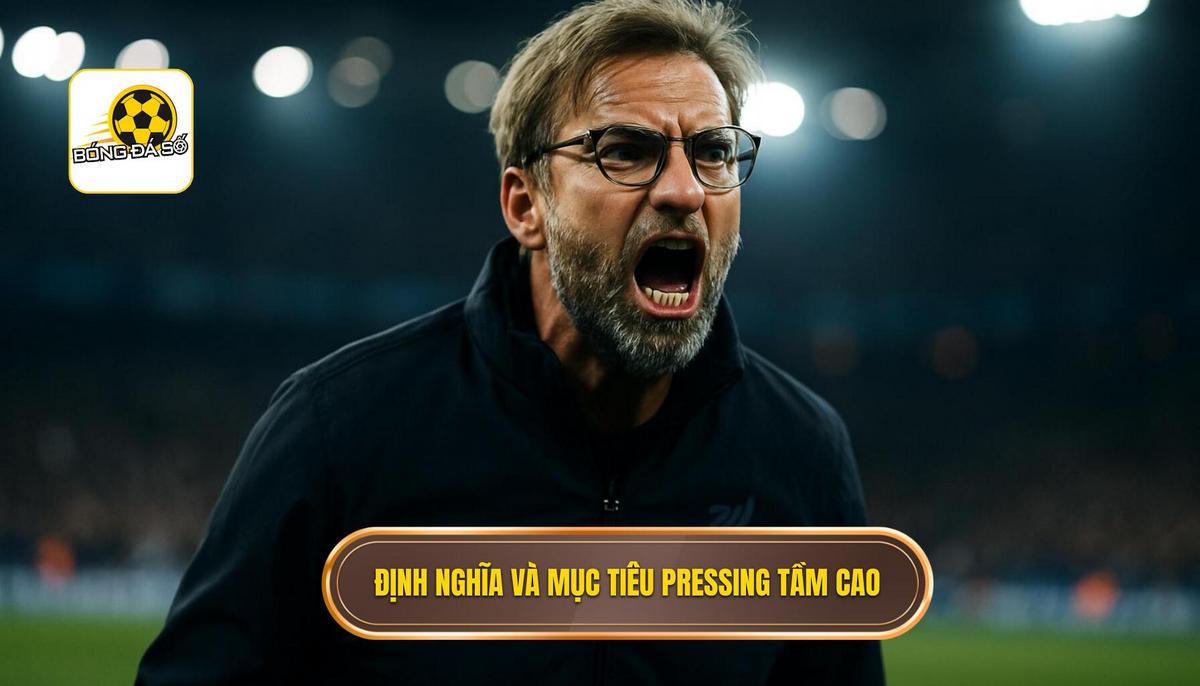 Định nghĩa và Mục tiêu Cốt lõi của Pressing Tầm Cao