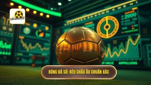 Cách đọc kèo bóng đá theo tỷ lệ châu Âu