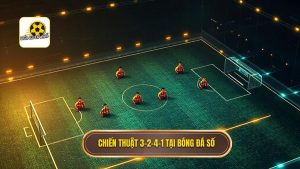 Chiến thuật bóng đá 3-2-4-1