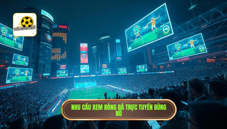 Bóng Đá Số Trực Tuyến: Hệ Sinh Thái Dữ Liệu Tốc Độ Và Chính Xác Cho Người Hâm Mộ 1 Sự bùng nổ của nhu cầu theo dõi bóng đá số trực tuyến